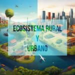 La Importancia de los Ecosistemas Naturales en Ambientes Rurales y Urbanos para el Futuro Sostenible